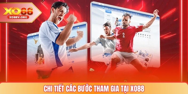 Chi tiết tham gia cá cược tại XO88