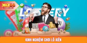 Kinh Nghiệm Chơi Lô Xiên