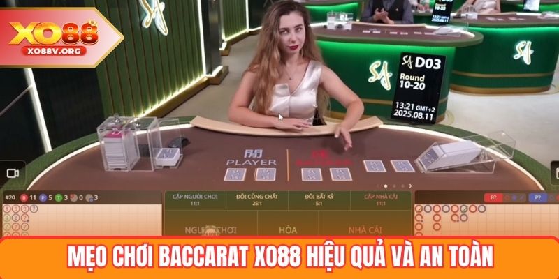 Mẹo chơi Baccarat XO88 hiệu quả và an toàn